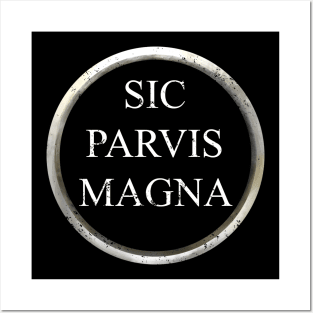 Sic Parvis Magna Posters and Art